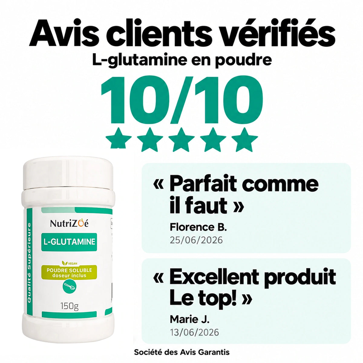 L-glutamine en poudre NutriZoé. Avis clients vérifiés par la Société des Avis Garantis. Note 10/10.