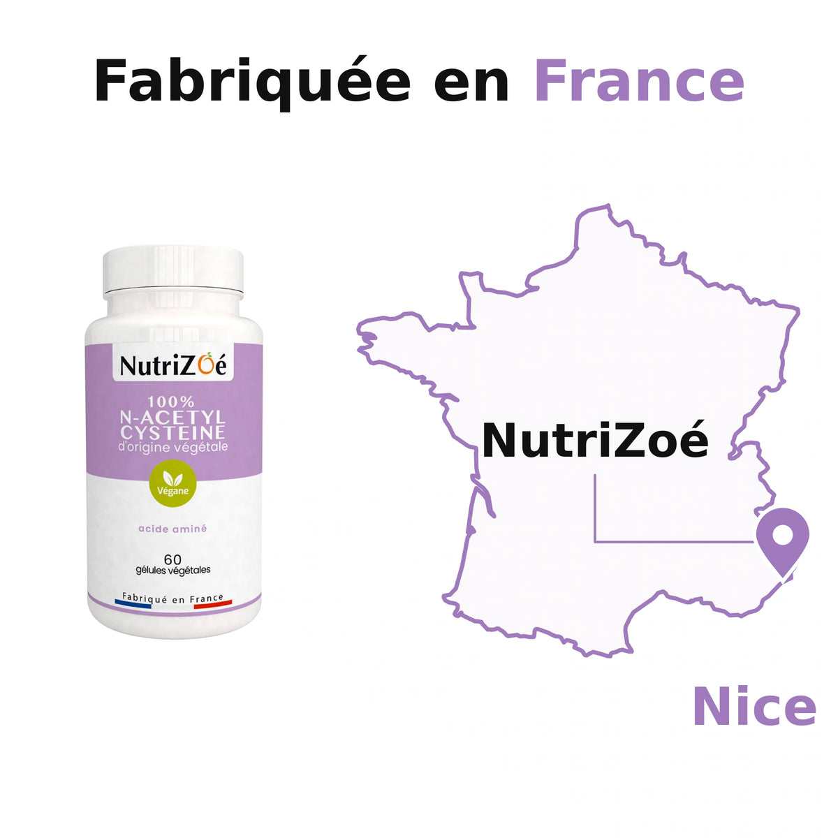 NutriZoé N-acetyl cysteine capsules. NutriZoé in Nice, on a map of mainland France. Made in France.