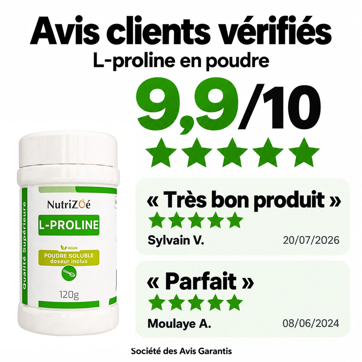 NutriZoé L-proline powder. Customer reviews verified by Société des Avis Garantis. Rated 9.9/10.